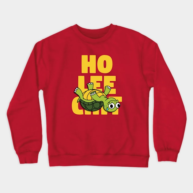 Ho Lee Chit Crewneck Sweatshirt by A -not so store- Store